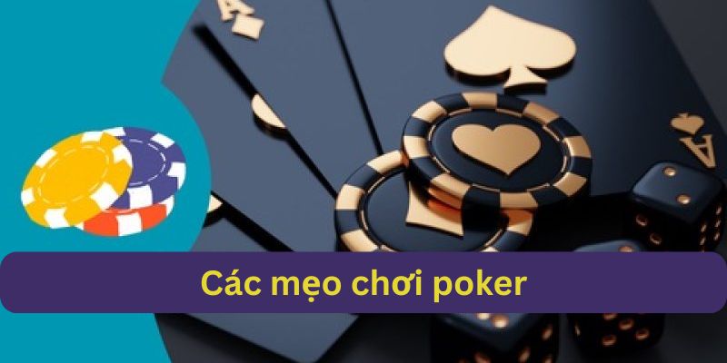 Các mẹo chơi poker